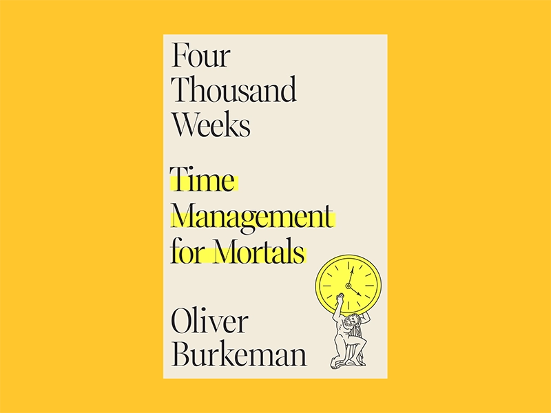 หนังสือ Four Thousand Weeks - Time Management for Mortals