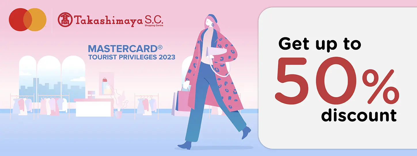 Special privilege at Takashimaya Shopping Centre for KTC MASTERCARD card
