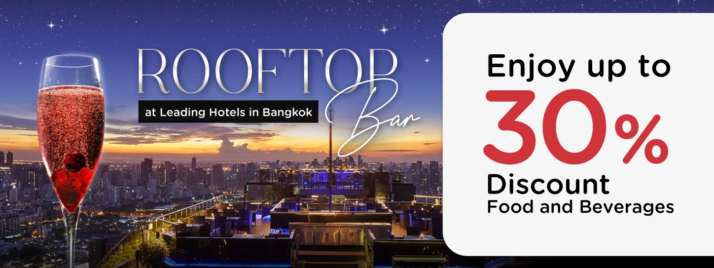 โปรโมชั่น รูฟท็อปและ Bar โรงแรมดังทั่วกรุงเทพฯ 2024​ กับบัตรเครดิต KTC