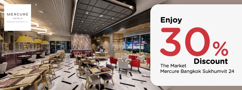 โปรโมชั่น บุฟเฟ่ต์ ลด 30%​ ที่ Mercure Bangkok Sukhumvit 24 | KTC