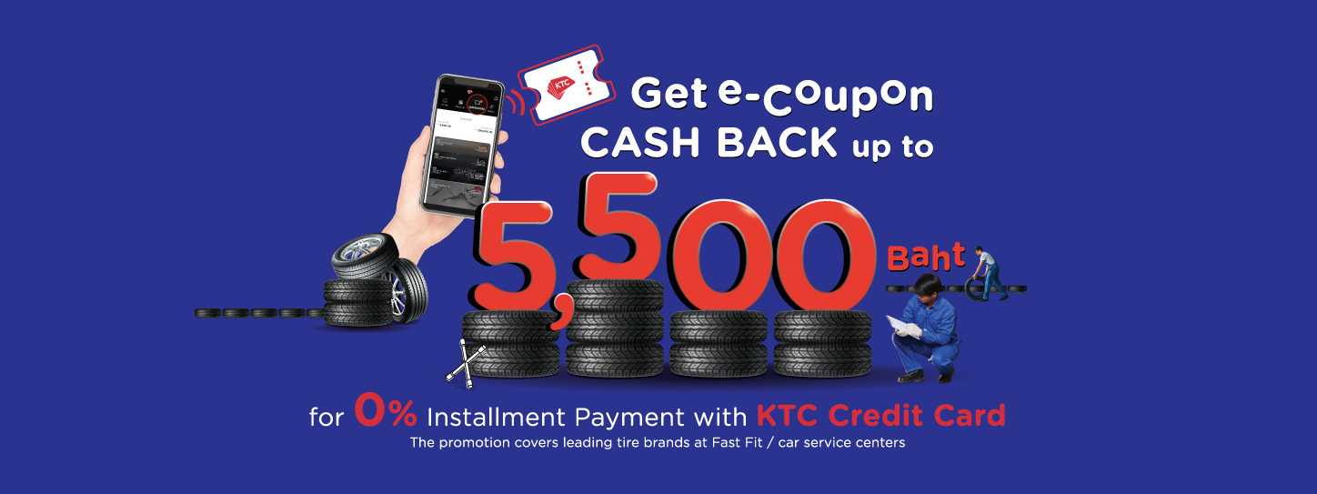 HOT DEAL! Change tire with KTC Credit Card | From over 1,000 Leading Tire Brands and Fast Fit/Car Service Center nationwide