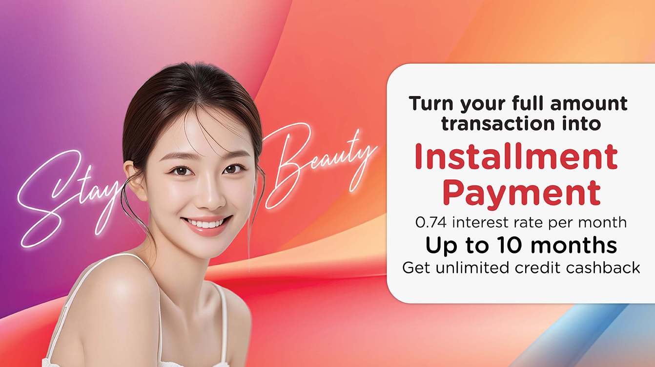 STAY BEAUTY Turn your full payment into installment payment by yourself.