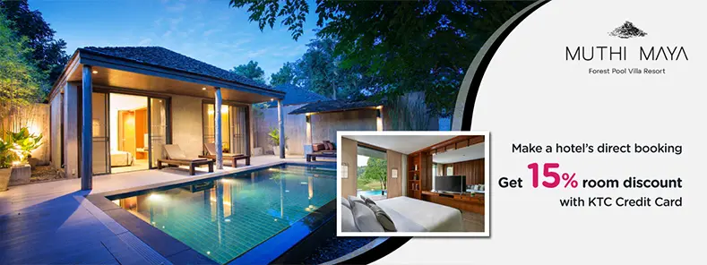 โปรโมชั่น โรงแรม MUTHI MAYA Forest Pool Villa พิเศษเฉพาะบัตรเครดิต KTC