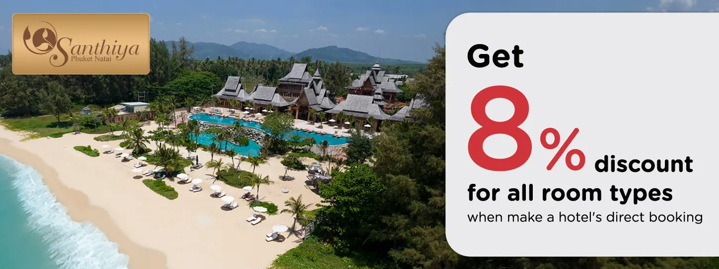 โปรโมชั่น ลดทันที 8% เมื่อจองตรงกับ Santhiya Phuket Natai Resort & Spa