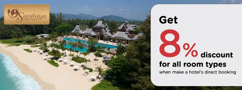 โปรโมชั่น ลดทันที 8% เมื่อจองตรงกับ Santhiya Phuket Natai Resort & Spa