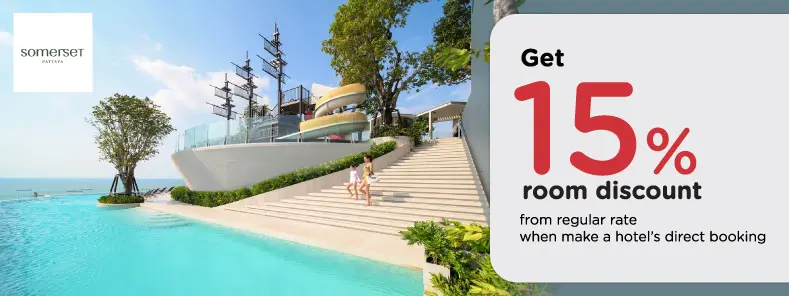 โปรโมชั่น จองที่พักพัทยา รับส่วนลด 15% ที่โรงแรม Somerset Pattaya | KTC