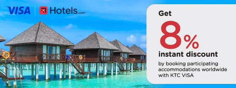 โปรโมชั่นรับส่วนลด 8% เมื่อชำระด้วยบัตรเครดิต KTC VISA ที่ Hotels.com