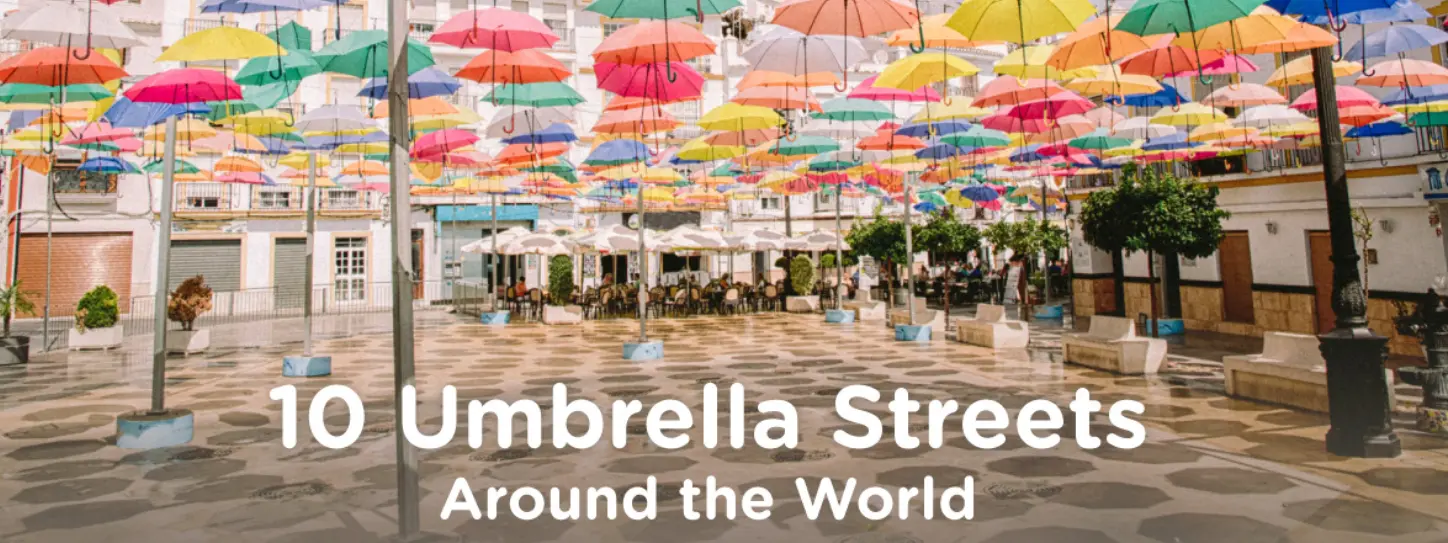 10 ถนนสวย (ถนนศิลปะที่ประดับตกแต่งด้วยร่ม) จากทั่วโลก 