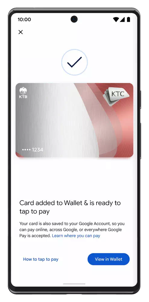 เพิ่มบัตร KTC ของคุณ ลงใน Google Wallet แล้วเรียบร้อย