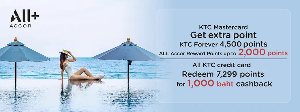 Exclusive Offer for ALL Accor+ Explorer Membership with KTC credit card