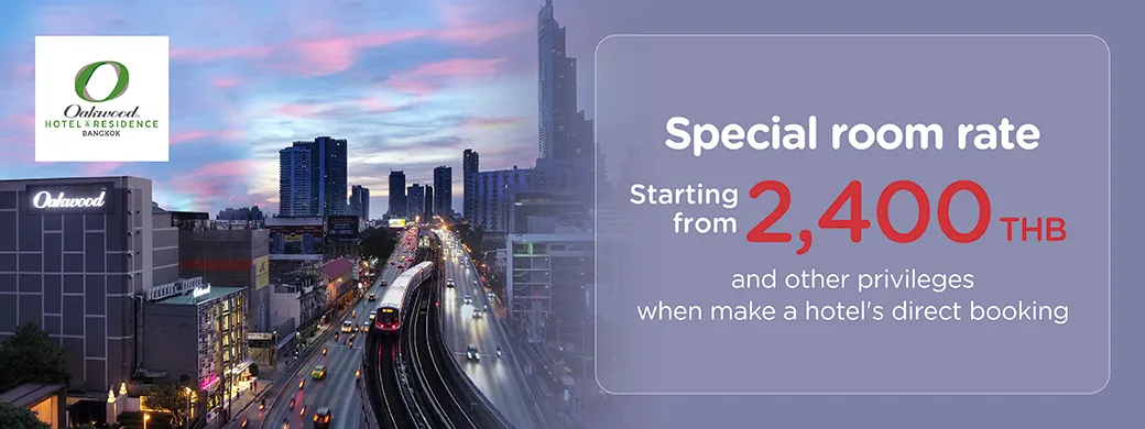 โปรโมชั่นที่ Oakwood Hotel & Residence Bangkok เฉพาะบัตรเครดิต KTC