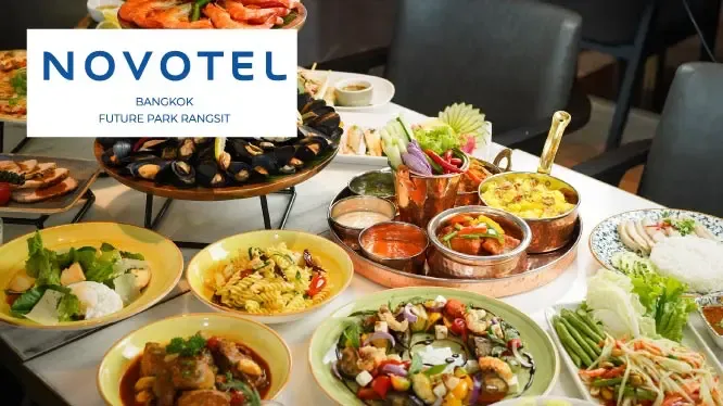 โปรโมชั่นห้องอาหารโรงแรม Novotel Bangkok Future Park Rangsit กับบัตรเครดิต KTC