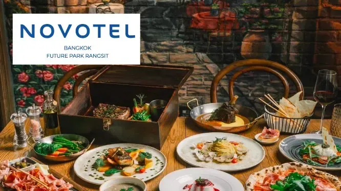 โปรโมชั่นห้องอาหารโรงแรม Novotel Bangkok Future Park Rangsit กับบัตรเครดิต KTC