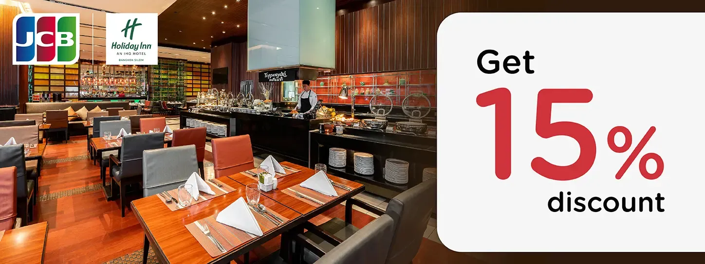 Holiday Inn Bangkok Silom x JCB Holiday Inn Bangkok Silom x JCB