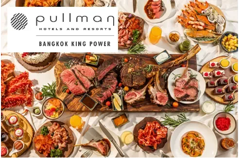 รวมดาว Sunday Brunch - โรงแรม พูลแมน แบงคอก คิง พาวเวอร์ (Pullman Bangkok King Power)