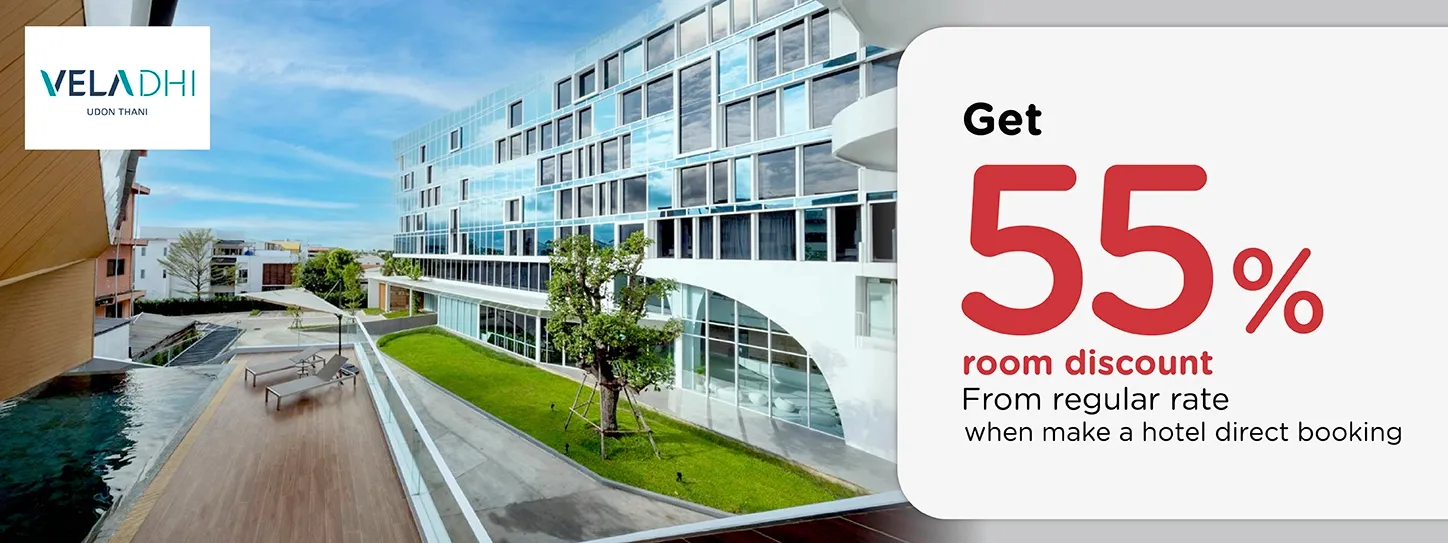 โปรโมชั่นที่ โรงแรมเวลาดี อุดรธานี รับส่วนลดห้องพัก 55% กับบัตรเครดิต KTC