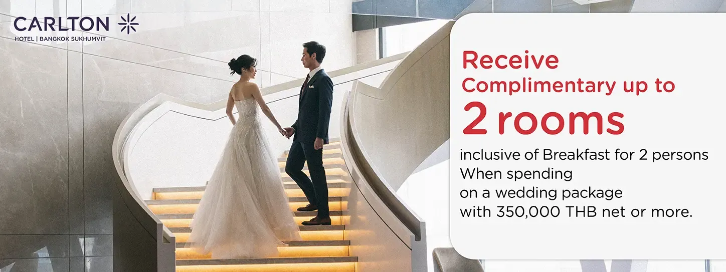 โปรโมชั่น แพ็กเกจแต่งงาน ที่ Carlton Hotel Bangkok Sukhumvit | KTC