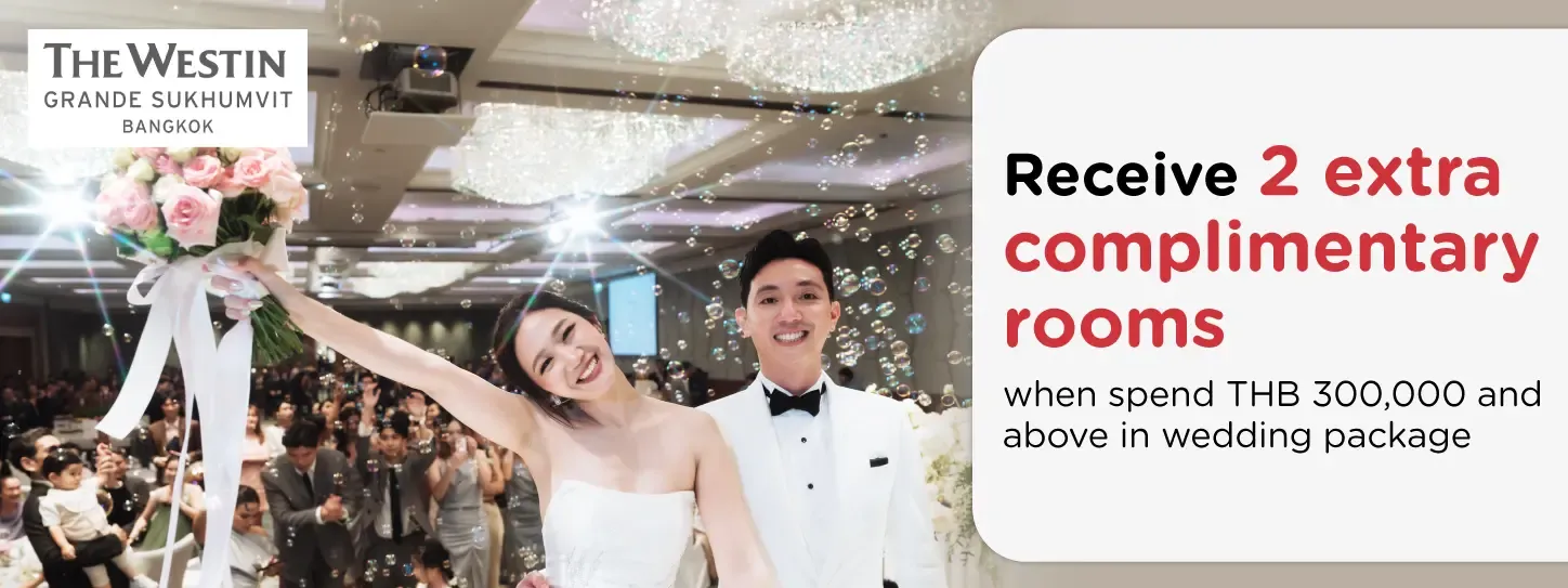 โปรโมชั่น แพ็กเกจแต่งงานโรงแรม The Westin Grande Sukhumvit​ กับบัตรเครดิต KTC