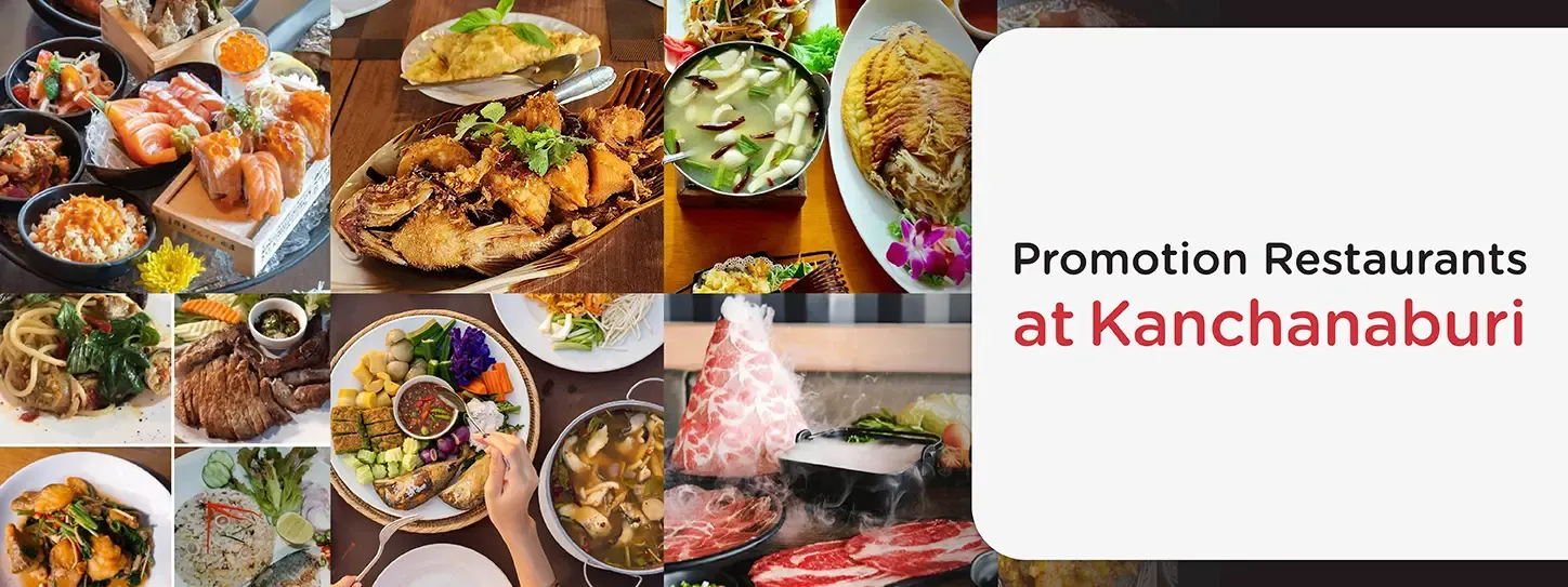 Promotion Restaurants at Kanchanaburi