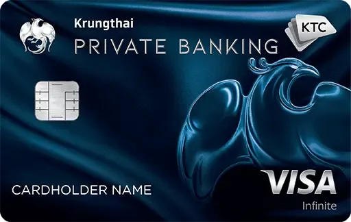 KTC - KRUNGTHAI PRIVATE BANKING VISA INFINITE